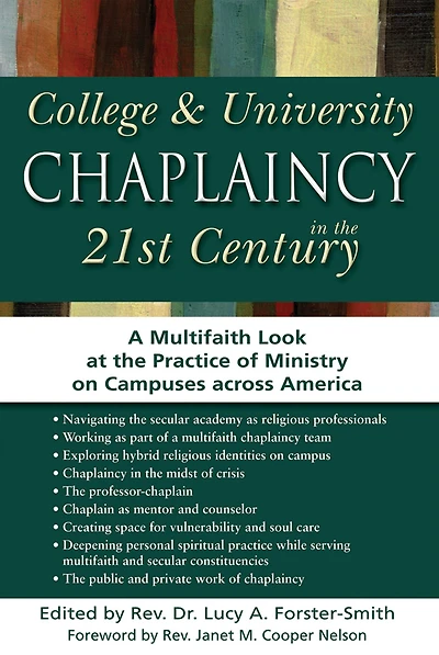 College & University Chaplaincy the 21st Century: A Multifaith Look at Practice of Ministry on Campuses across America