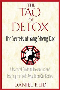 The Tao of Detox: Secrets Yang-Sheng Dao