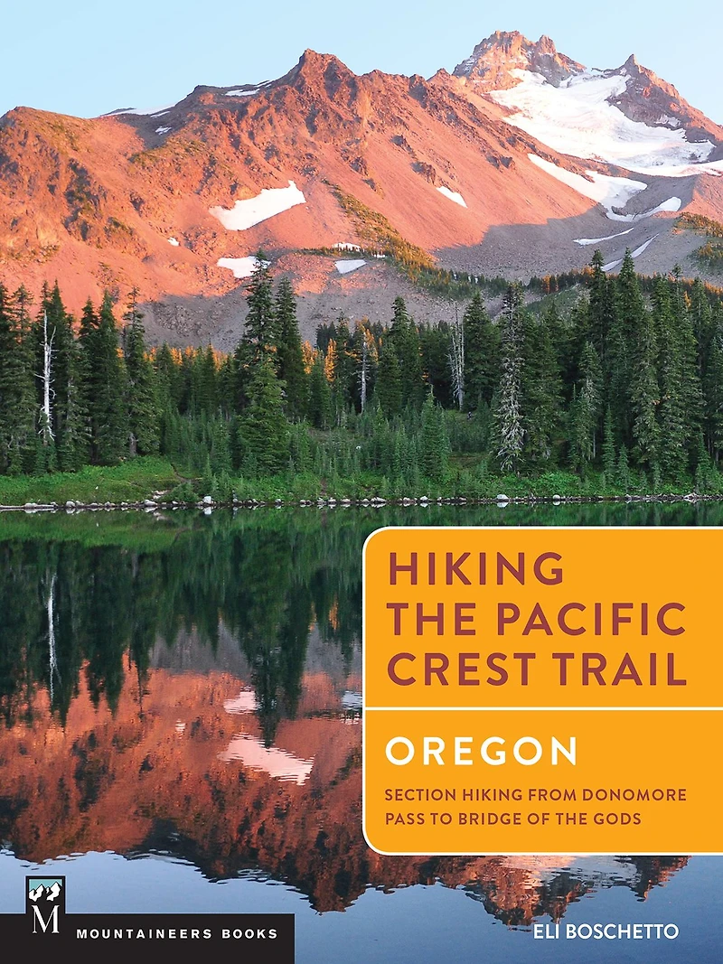 Hiking the Pacific Crest Trail: Oregon: Section from Donomore Pass to Bridge of Gods