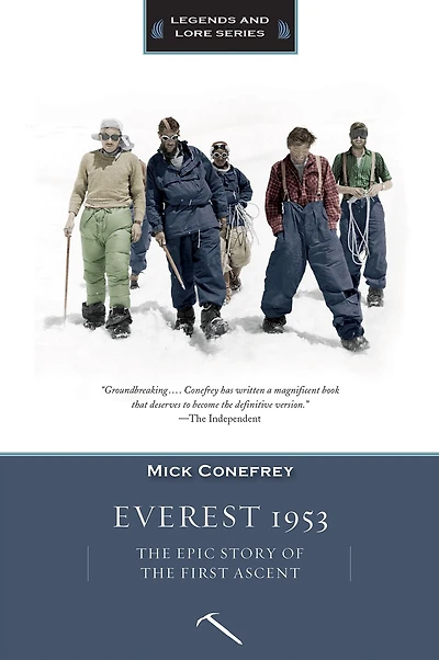 Everest 1953: the Epic Story of First Ascent