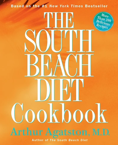 the South Beach Diet Cookbook: More than 200 Delicious Recipies That Fit Nation's Top