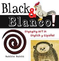 Black and Blanco!: Engaging Art English y Español