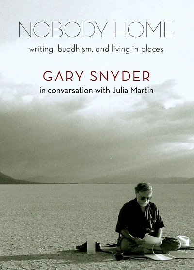 Nobody Home: Writing, Buddhism, and Living Places