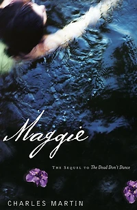 Maggie: The Sequel to Dead Don't Dance