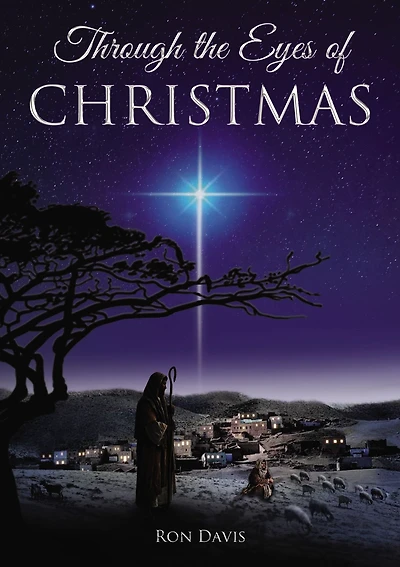 Through the Eyes of Christmas: Keys to Unlocking Spirit Christmas Your Heart