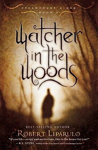 Watcher the Woods (Dreamhouse Kings Series #2)