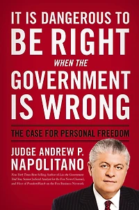 It Is Dangerous to Be Right When The Government Wrong: Case for Personal Freedom
