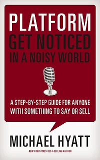 Platform: Get Noticed a Noisy World