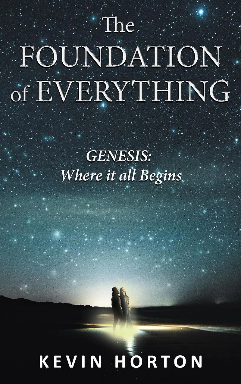 The Foundation of Everything: Genesis