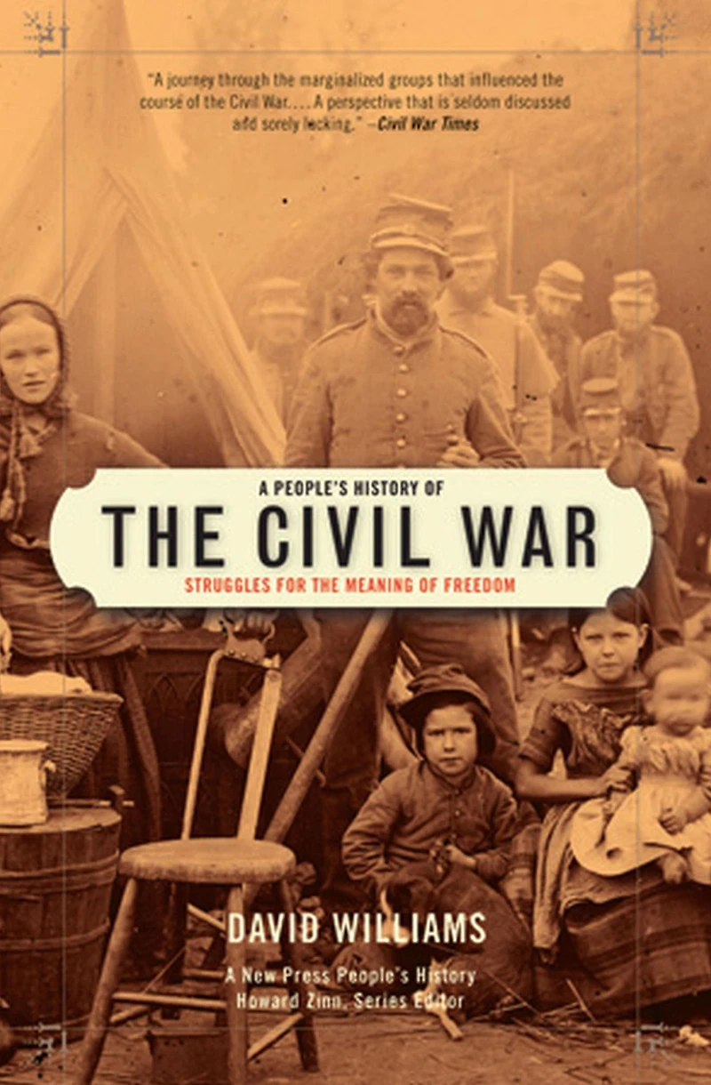 A People's History of the Civil War: Struggles for Meaning Freedom