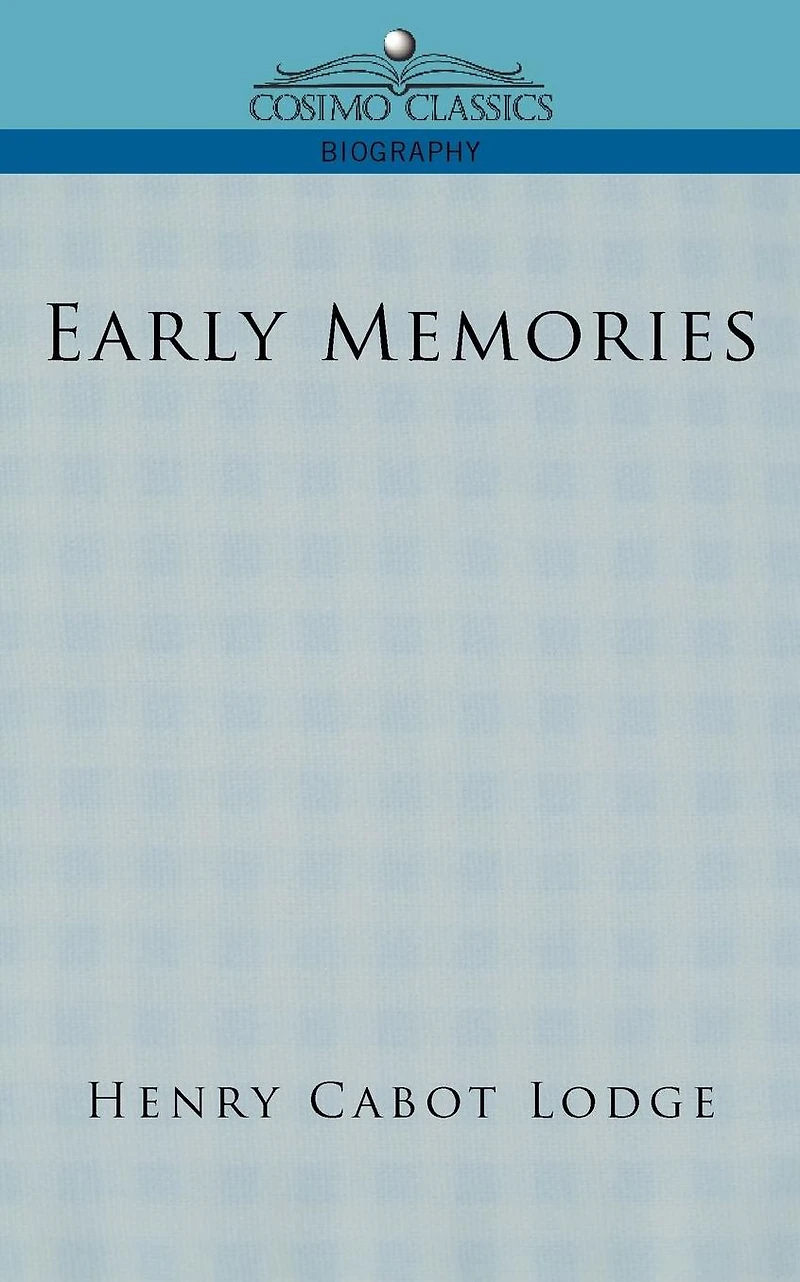 Early Memories (Classic Reprint)