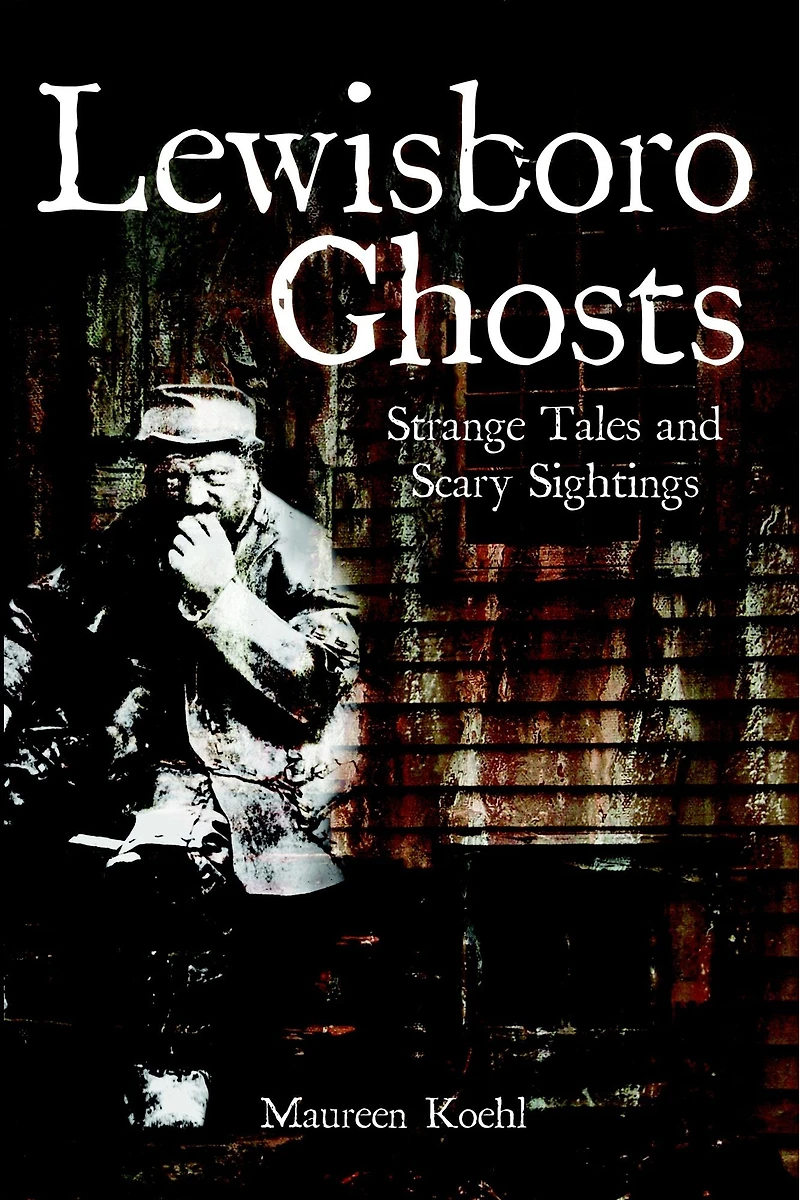 Lewisboro Ghosts: Strange Tales and Scary Sightings