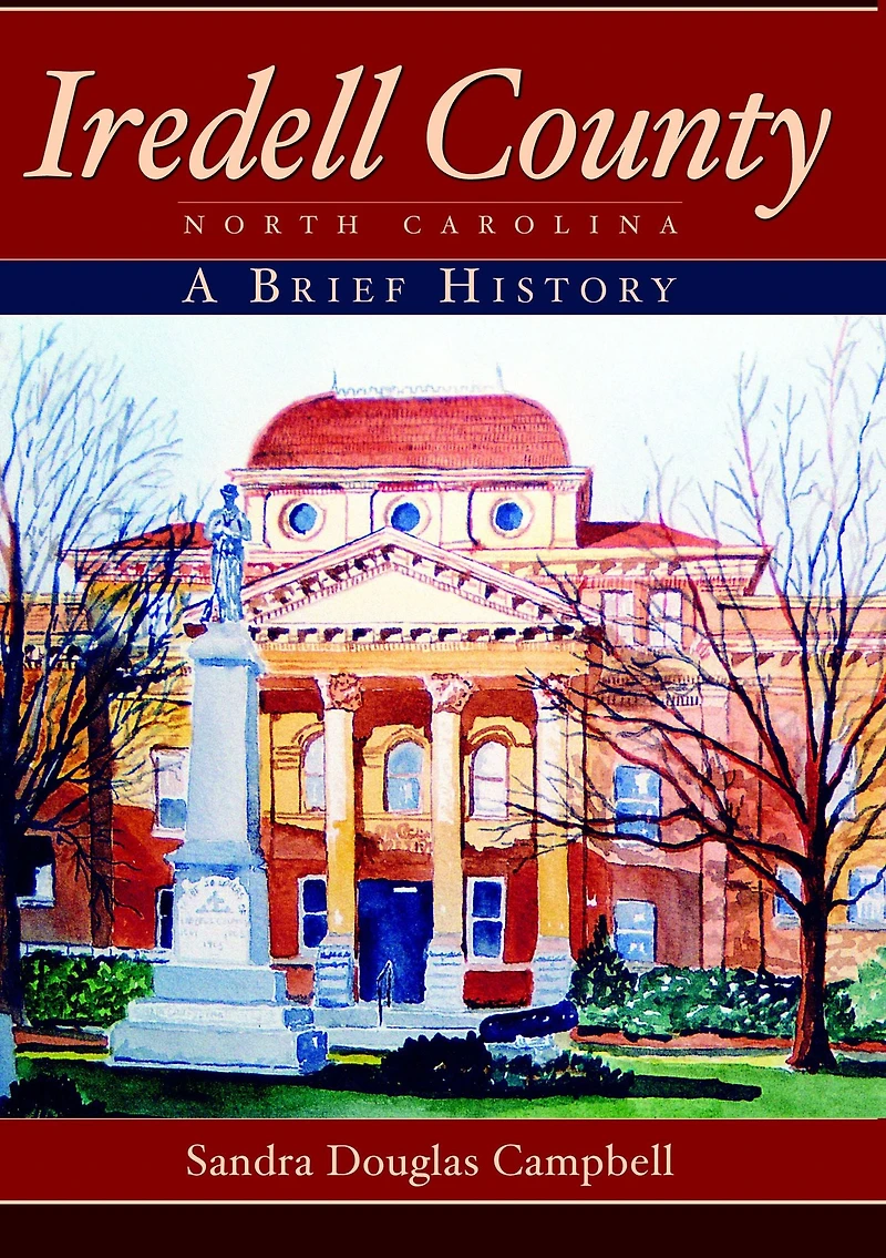 Iredell County, North Carolina: A Brief History