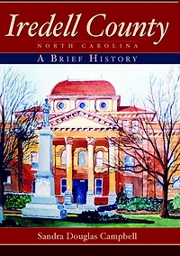Iredell County, North Carolina: A Brief History