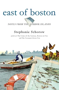 East of Boston: Notes from the Harbor Islands
