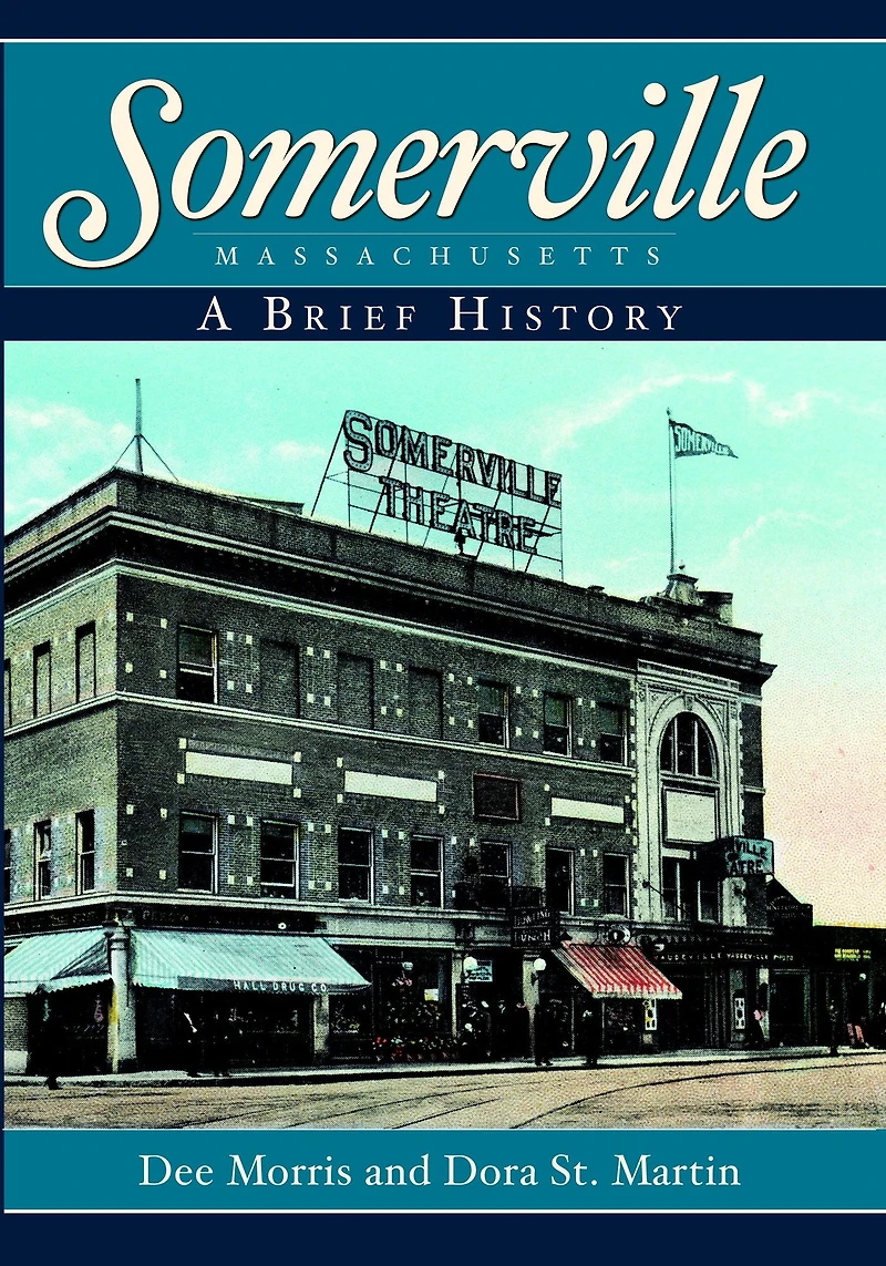 Somerville, Massachusetts: A Brief History