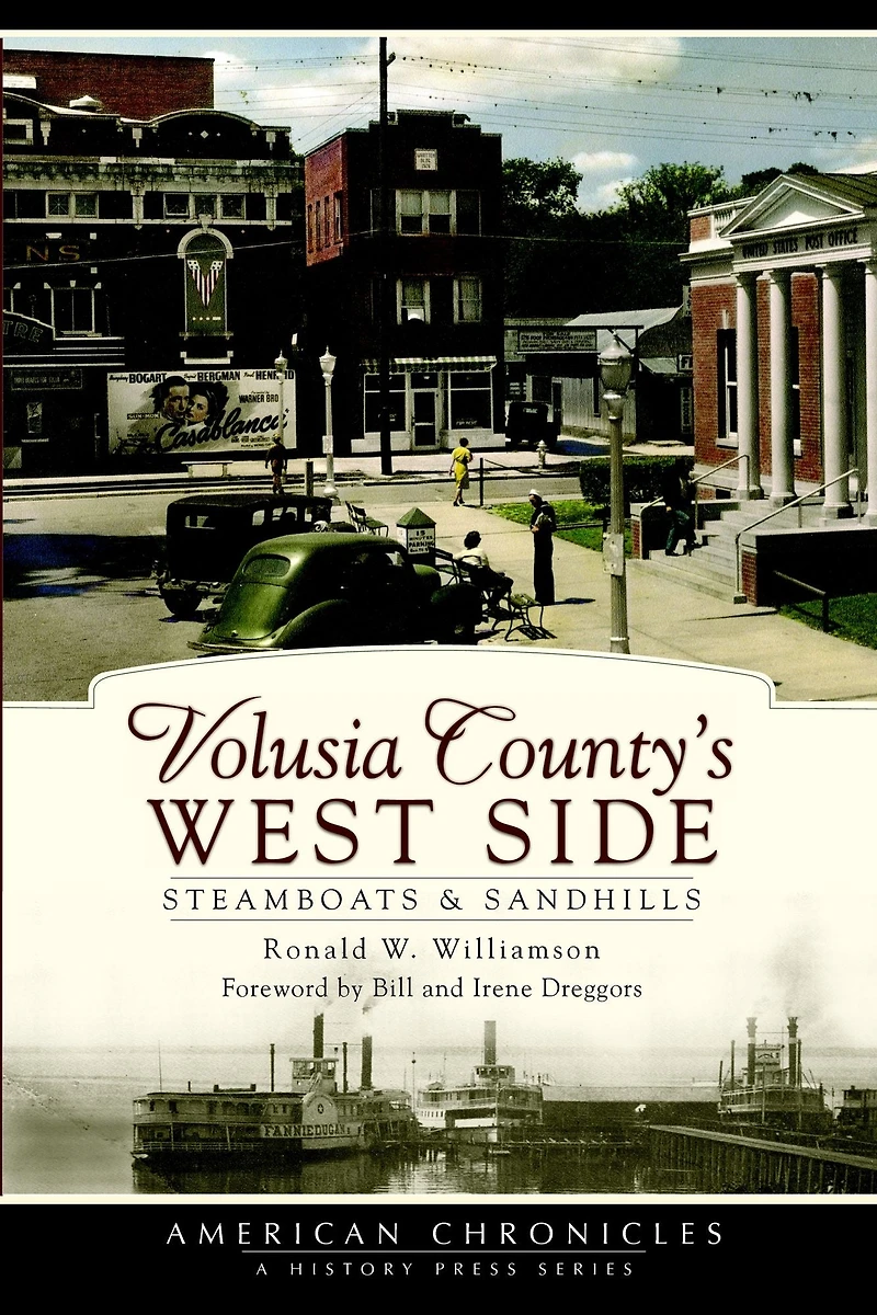 Volusia County's West Side: Steamboats & Sandhills