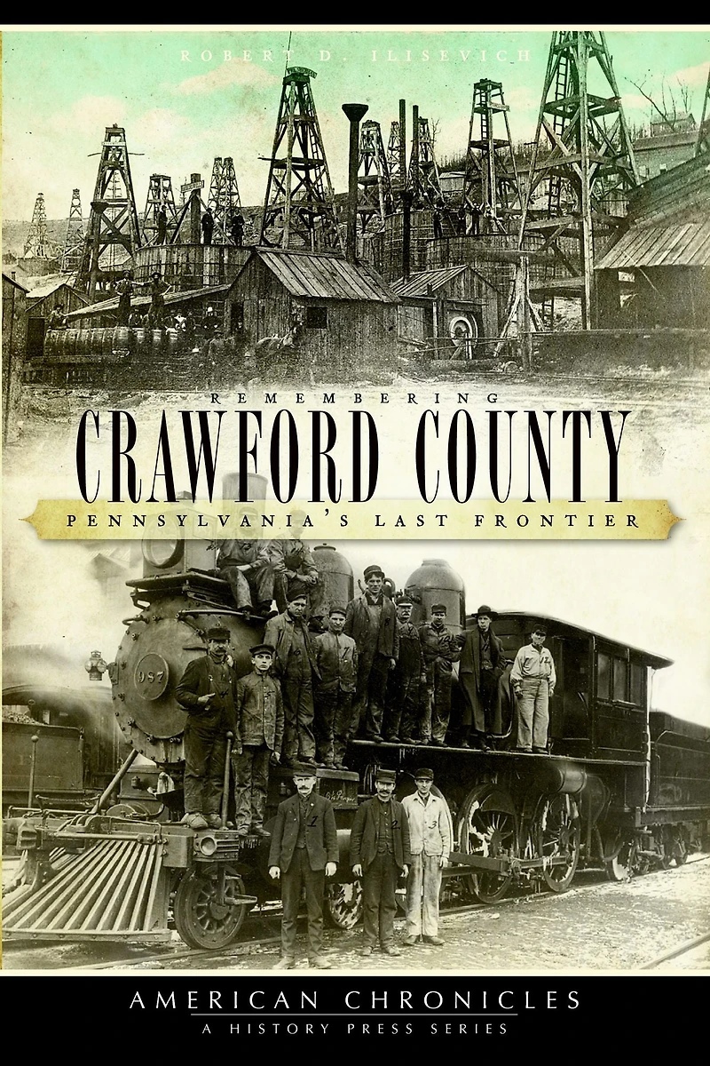 Remembering Crawford County: Pennsylvania's Last Frontier