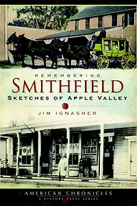 Remembering Smithfield: Sketches of Apple Valley