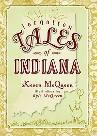 Forgotten Tales of Indiana
