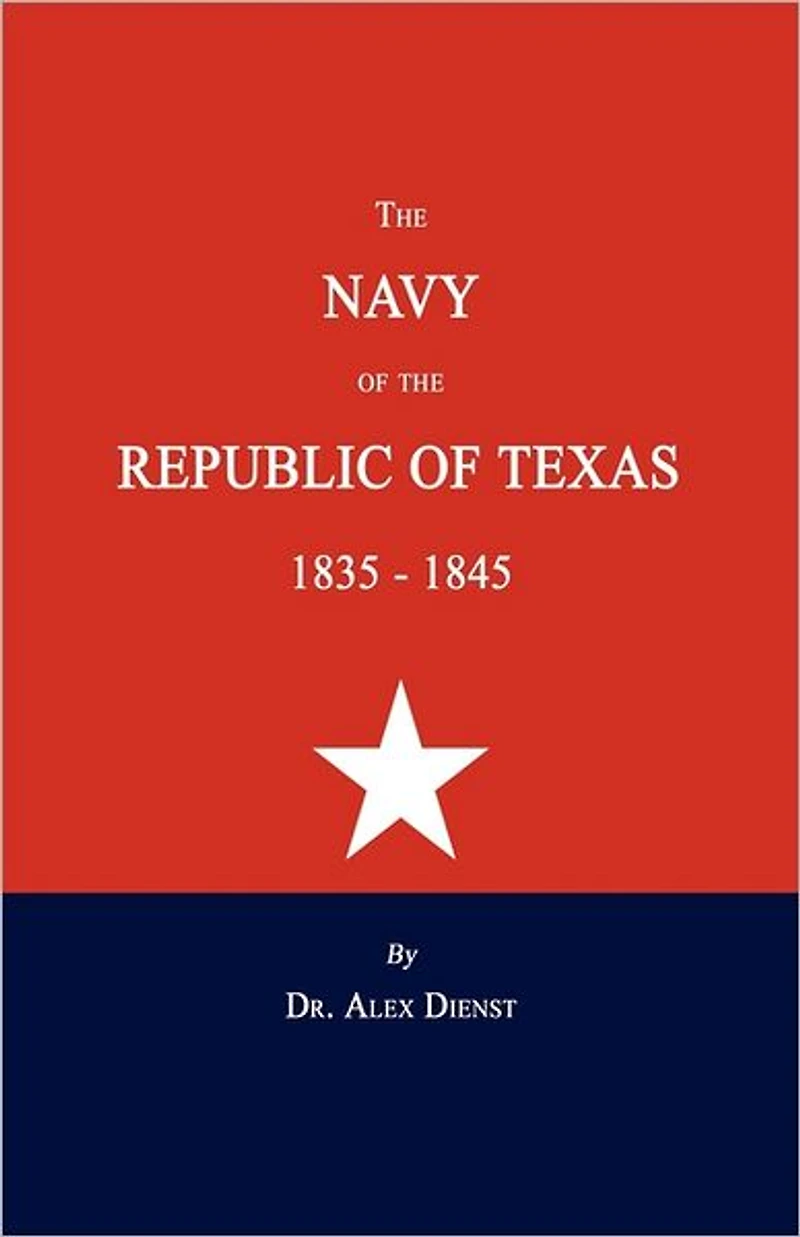 the Navy of Republic Texas, 1835-1845
