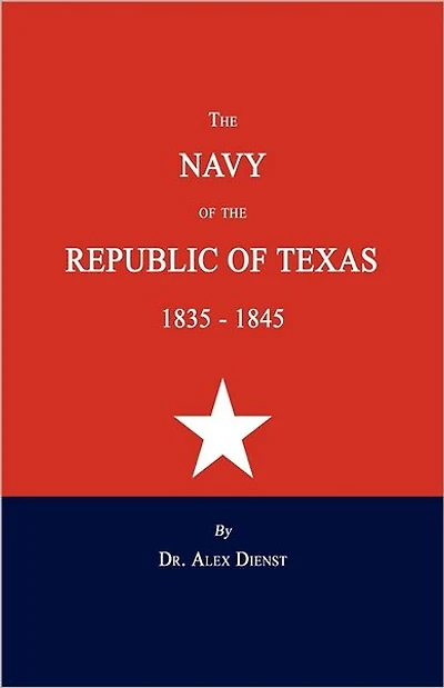 the Navy of Republic Texas, 1835-1845