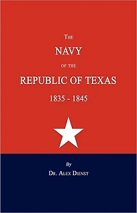 the Navy of Republic Texas, 1835-1845