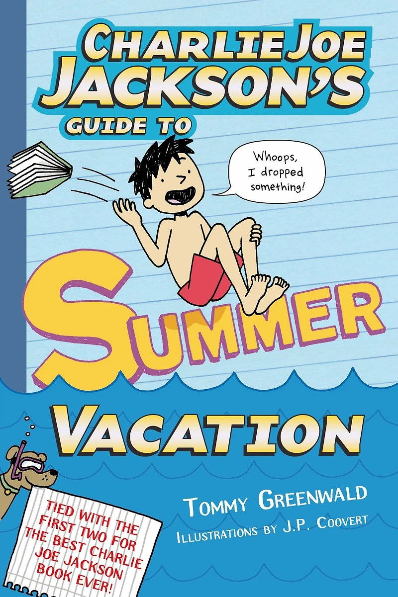 Charlie Joe Jackson's Guide to Summer Vacation (Charlie Jackson Series #3)