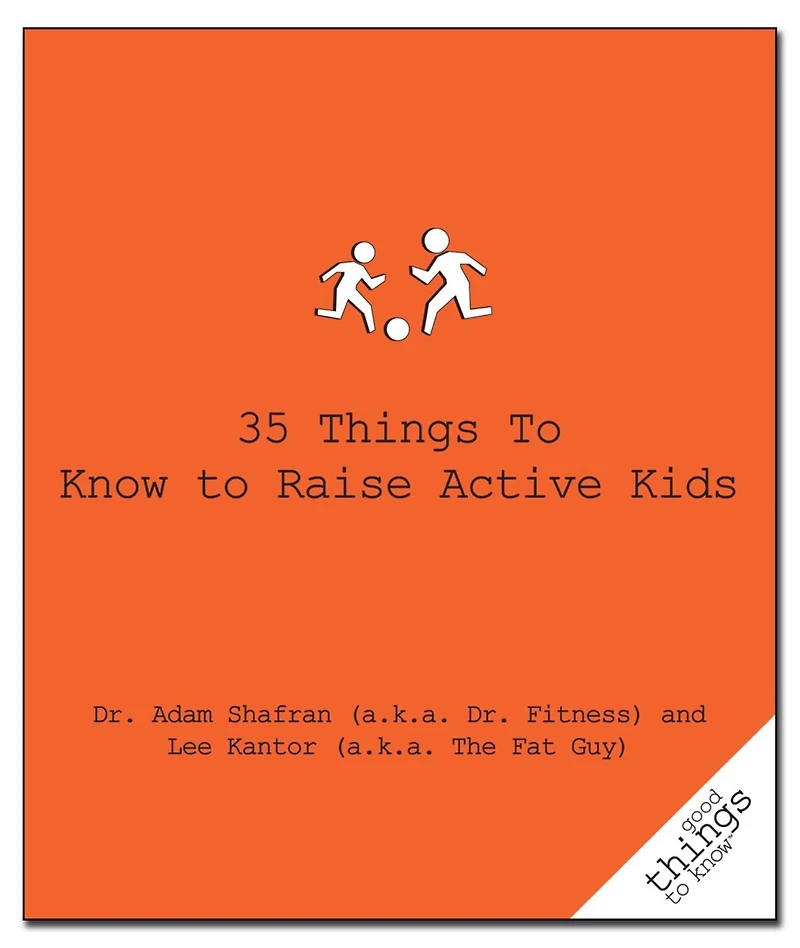 35 Things to Know Raise Active Kids