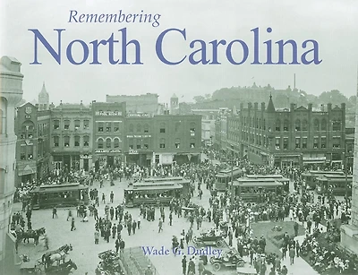 Remembering North Carolina