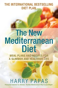 The New Mediterranean Diet: Meal Plans and Recipes for a Slimmer Healthier Life