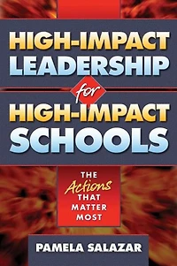 High-Impact Leadership for Schools: The Actions That Matter Most