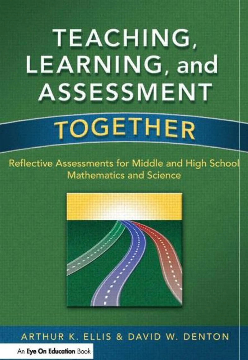 Teaching, Learning, and Assessment Together: Reflective Assessments for Middle High School Mathematics Science