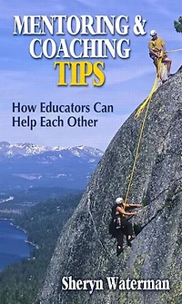 Mentoring and Coaching Tips: How Educators Can Help Each Other