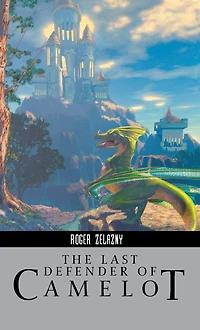 The Last Defender of Camelot