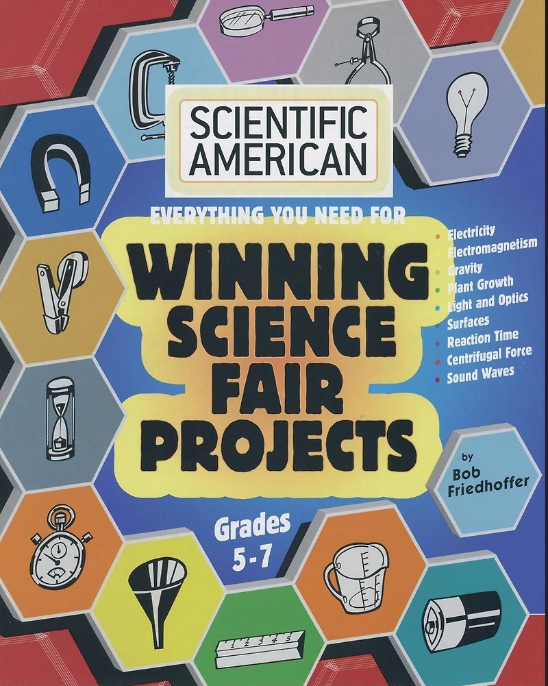 Scientific American, Winning Science Fair Projects, Grades 5-7 (LIB)