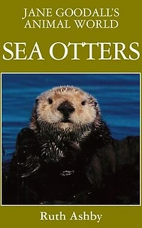 Jane Goodall's Animal World Sea Otters