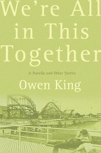 We're All In This Together: A Novella and Stories