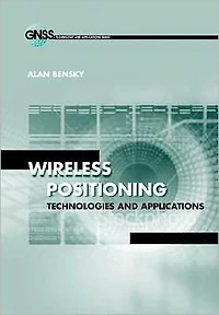 Wireless Positioning Technologies and Applications