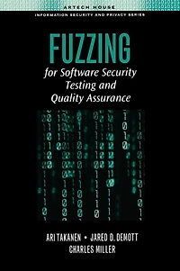 Fuzzing for Software Security Testing and Quality Assurance