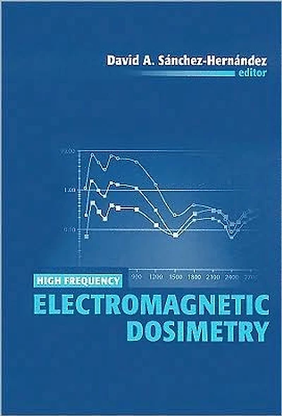 High Frequency Electromagnetic Dosimetry