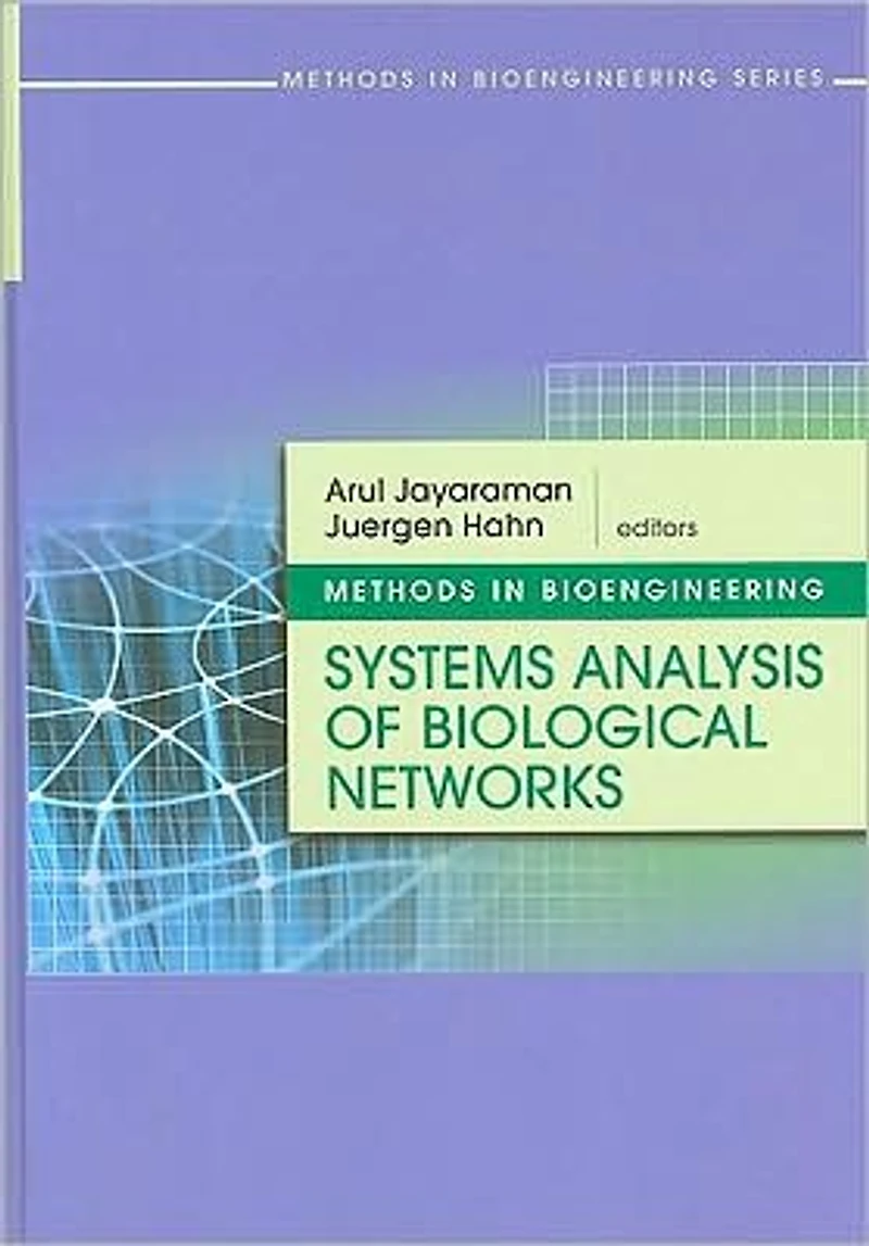 Methods Bioengineering: Systems Analysis of Biological Networks