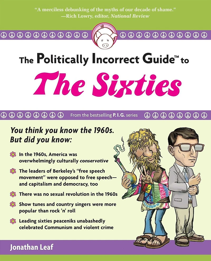 the Politically Incorrect Guide to Sixties