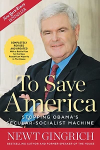 To Save America: Stopping Obama's Secular-Socialist Machine