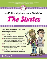 the Politically Incorrect Guide to Sixties