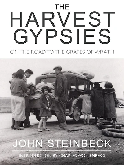 the Harvest Gypsies: On Road to Grapes of Wrath