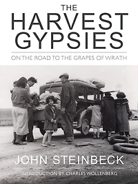 the Harvest Gypsies: On Road to Grapes of Wrath