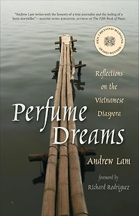 Perfume Dreams: Reflections on the Vietnamese Diaspora