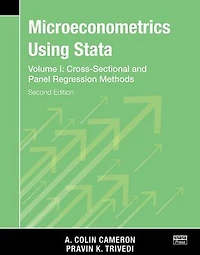 Microeconometrics Using Stata, Second Edition, Volume I: Cross-Sectional and Panel Regression Models