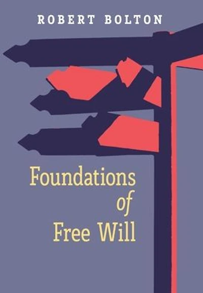 Foundations of Free Will